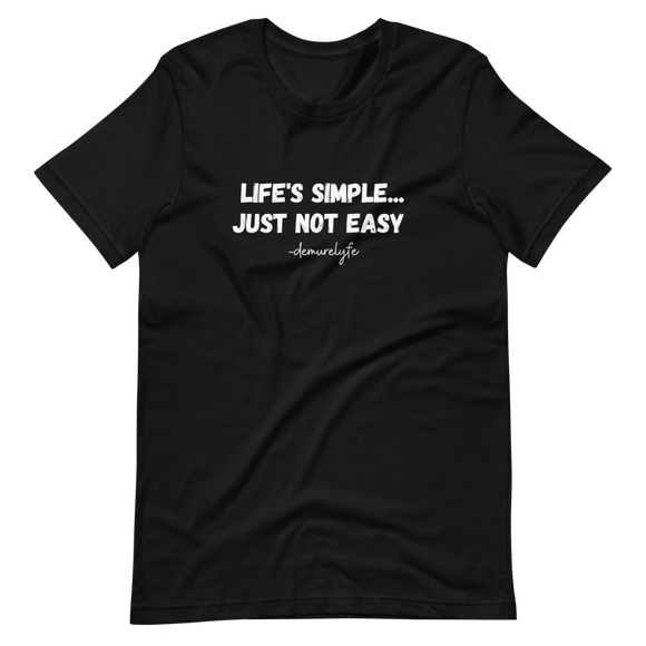 Life's Simple T-Shirt