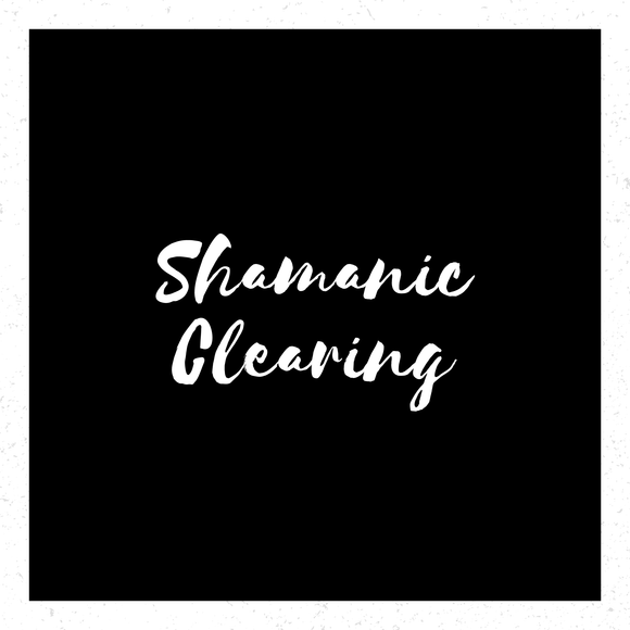Shamanic Clearing