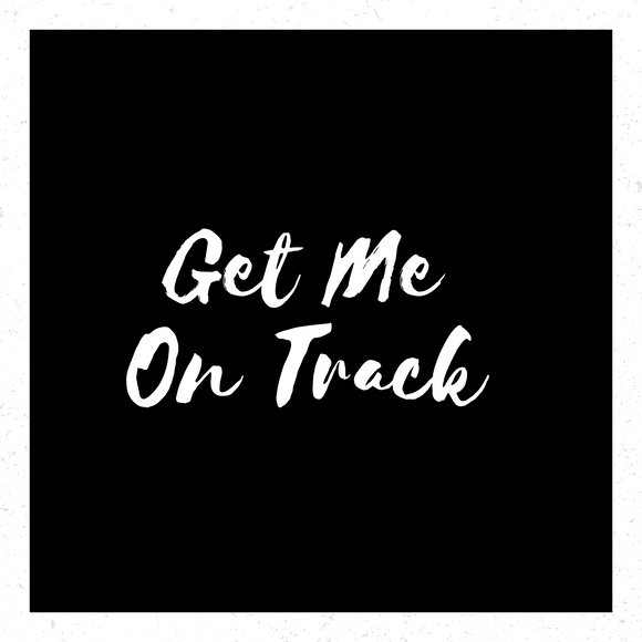 Get Me On Track Session